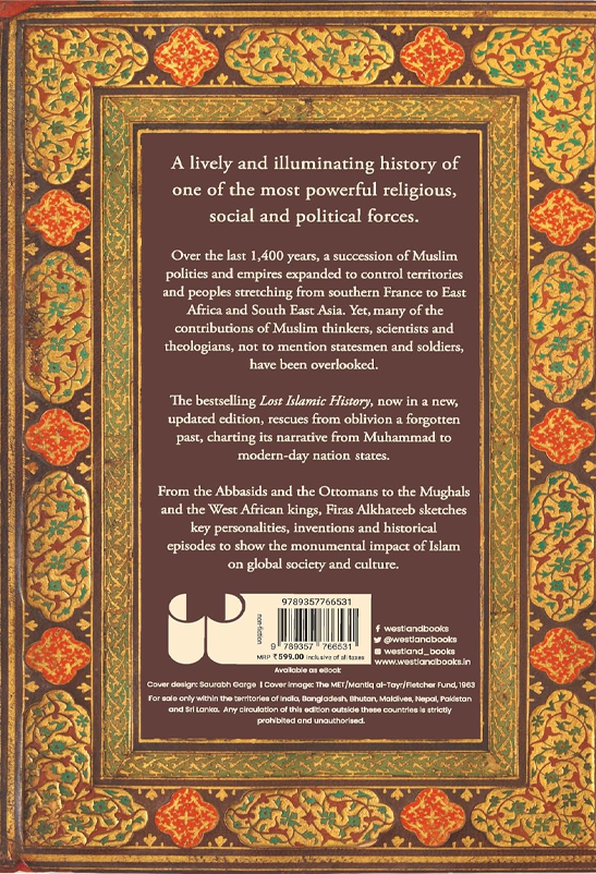 Lost Islamic History: Reclaiming Muslim Civilization from the Past