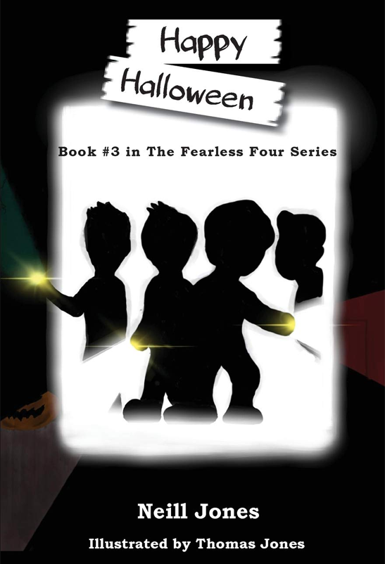 Happy Halloween: Book 3 in the Fearless Four Series